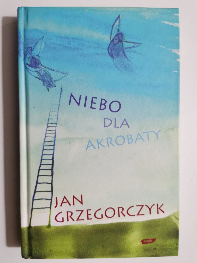 NIEBO DLA AKROBATY - Jan Grzegorczyk 