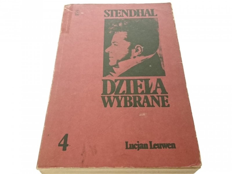 STENDHAL. DZIEŁA WYBRANE 4 LUCJAN LEUWEN 1985