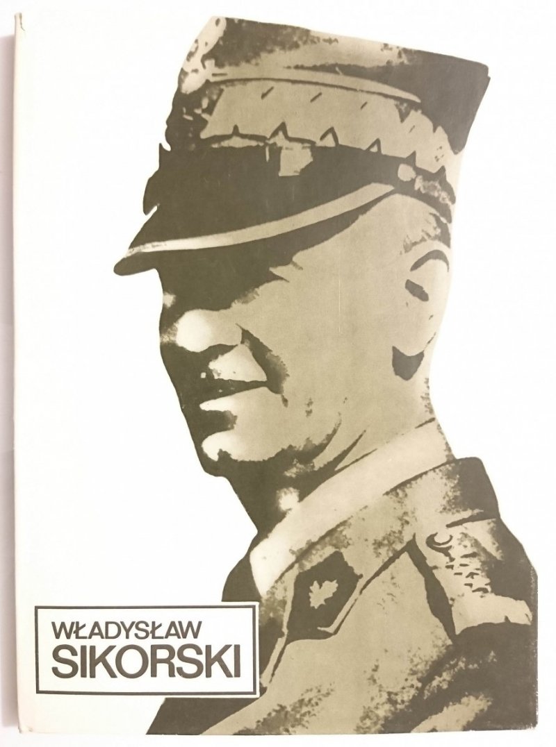 WŁADYSŁAW SIKORSKI - Olgierd Terlecki