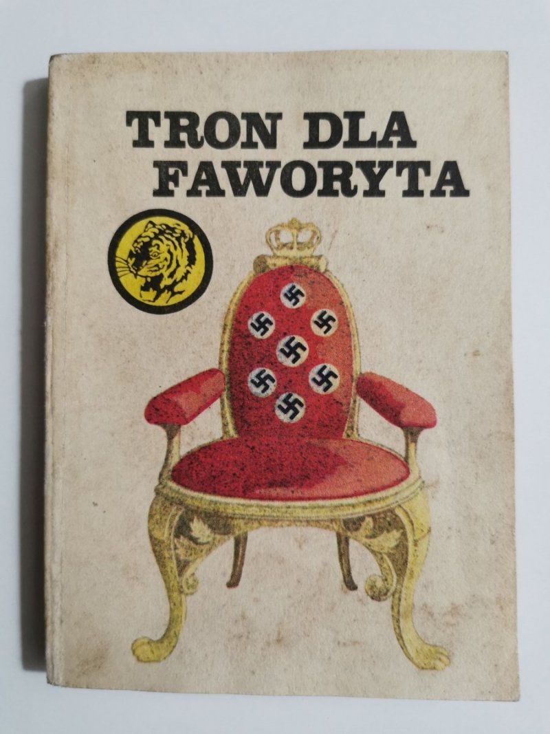 ŻÓŁTY TYGRYS: TRON DLA FAWORYTA - Czesław Stempniewicz 1983