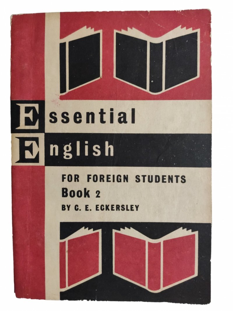 ESSENTIAL ENGLISH FOR FOREIGN STUDENTS BOOK 2 - C. E. Eckersley