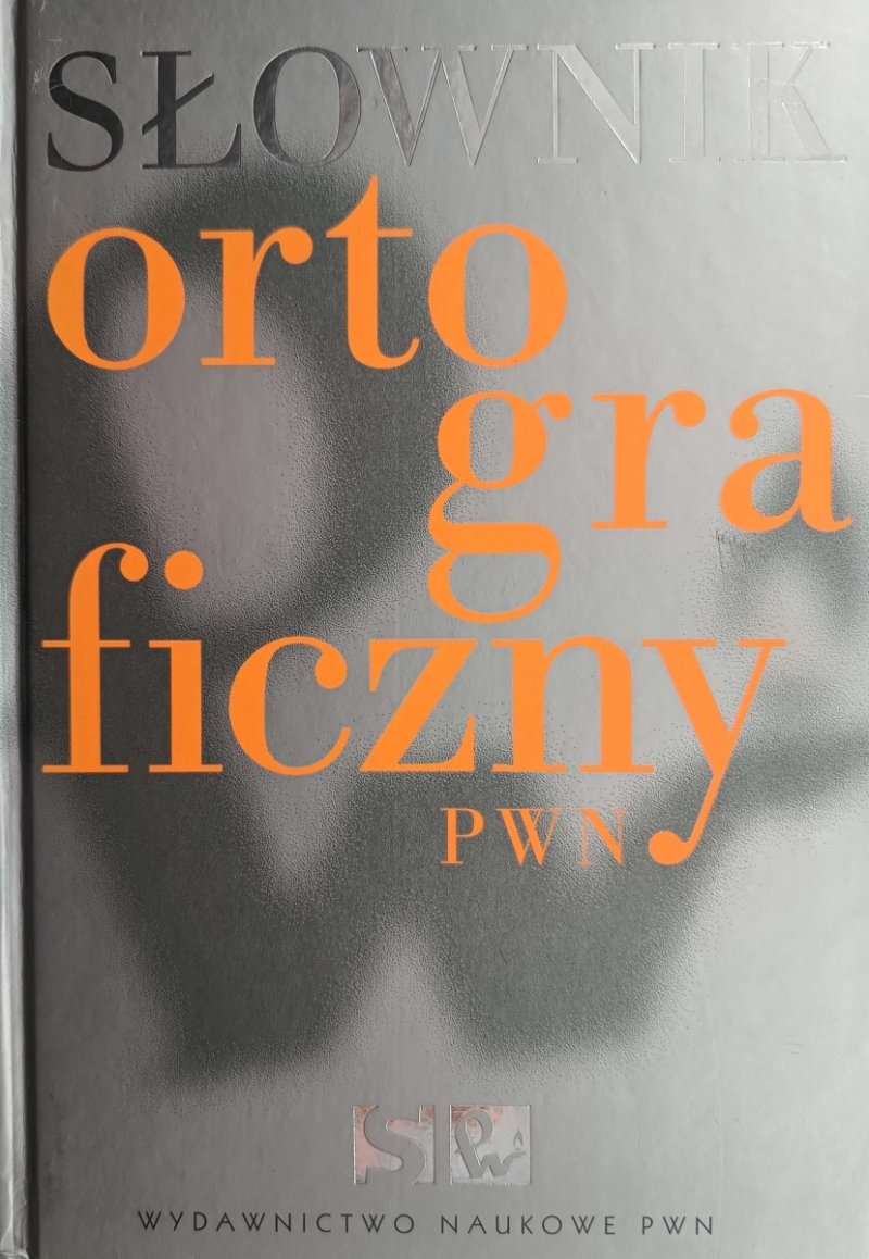 SŁOWNIK ORTOGRAFICZNY 