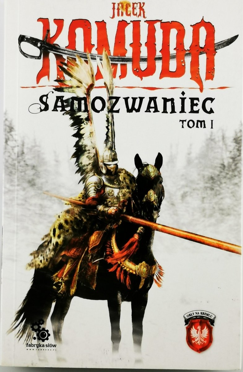 SAMOZWANIEC T. 1 - Jacek Komuda