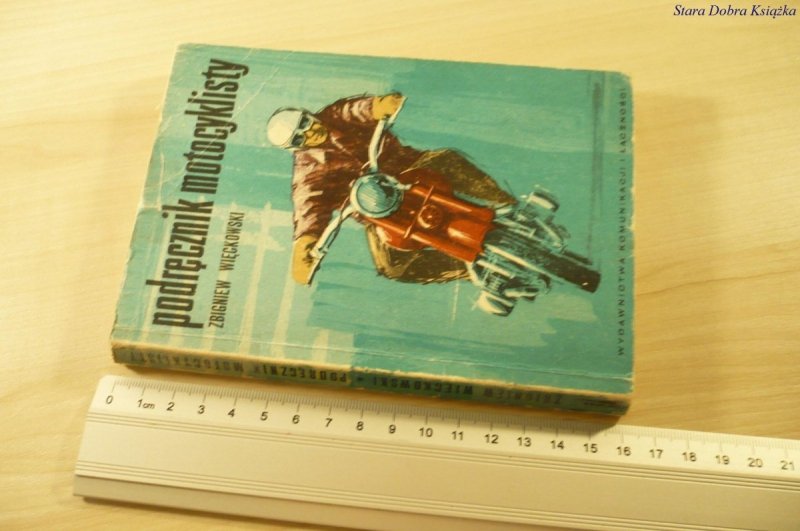 PODRĘCZNIK MOTOCYKLISTY - Zbigniew Więckowski 1969