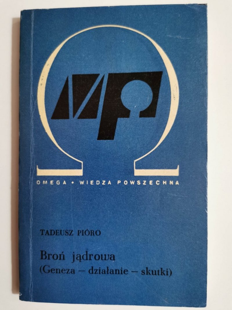 BROŃ JĄDROWA - Tadeusz Pióro 1971