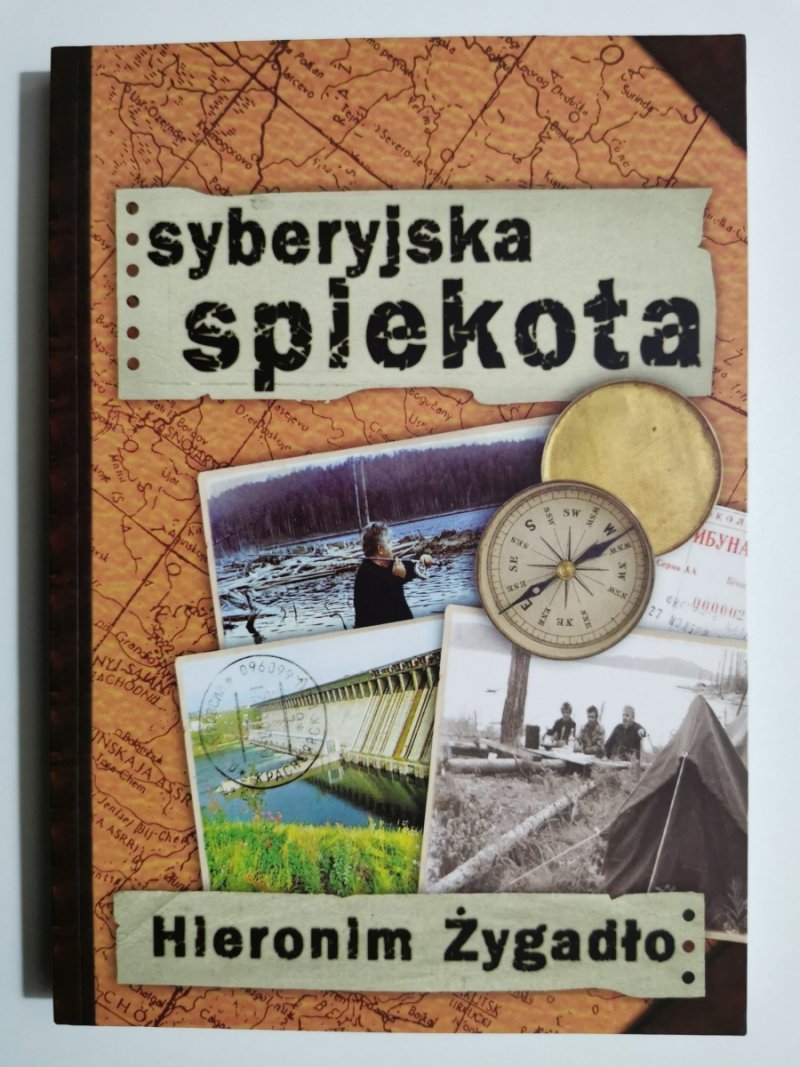 SYBERYJSKA SPIEKOTA - Hieronim Żygadło