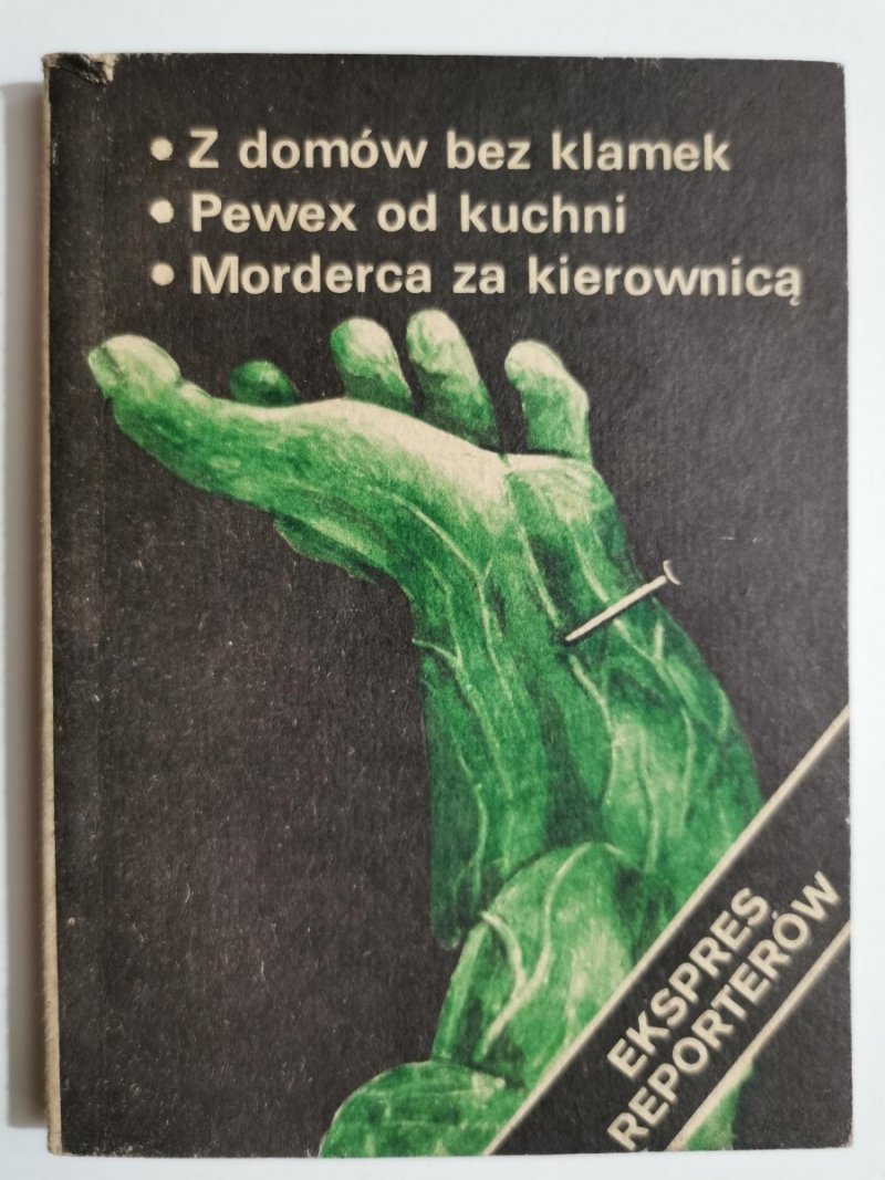 EKSPRES REPORTERÓW: Z DOMÓW BEZ KLAMEK