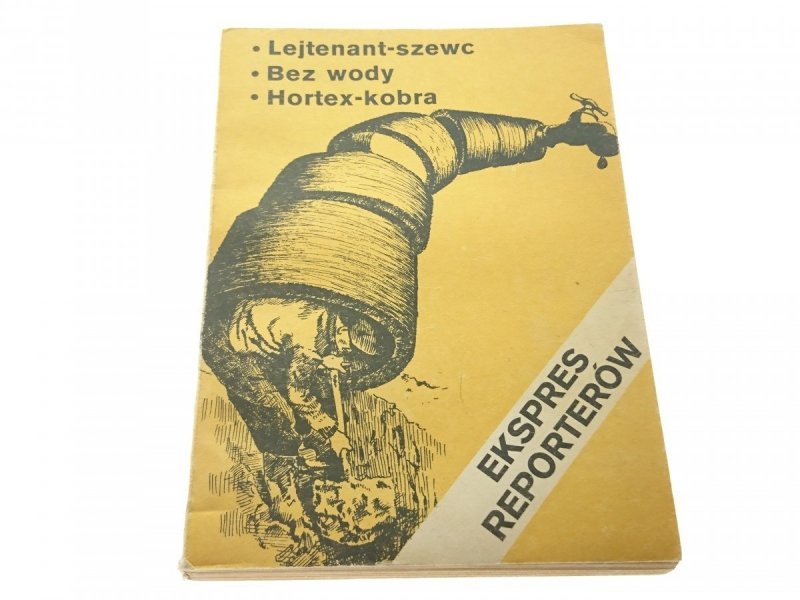 EKSPRES REPORTERÓW: LEJTENANT-SZEWC... 1981