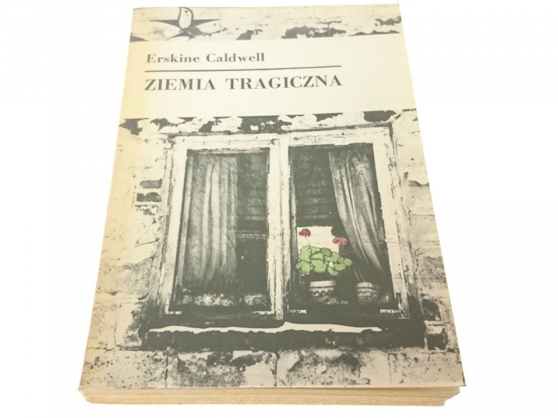ZIEMIA TRAGICZNA - Erskine Caldwell 1982