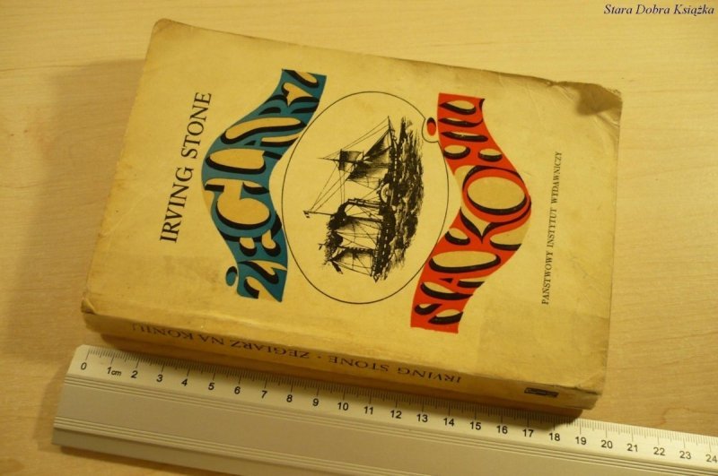 JACK LONDON. ŻEGLARZ NA KONIU - Irving Stone 1969