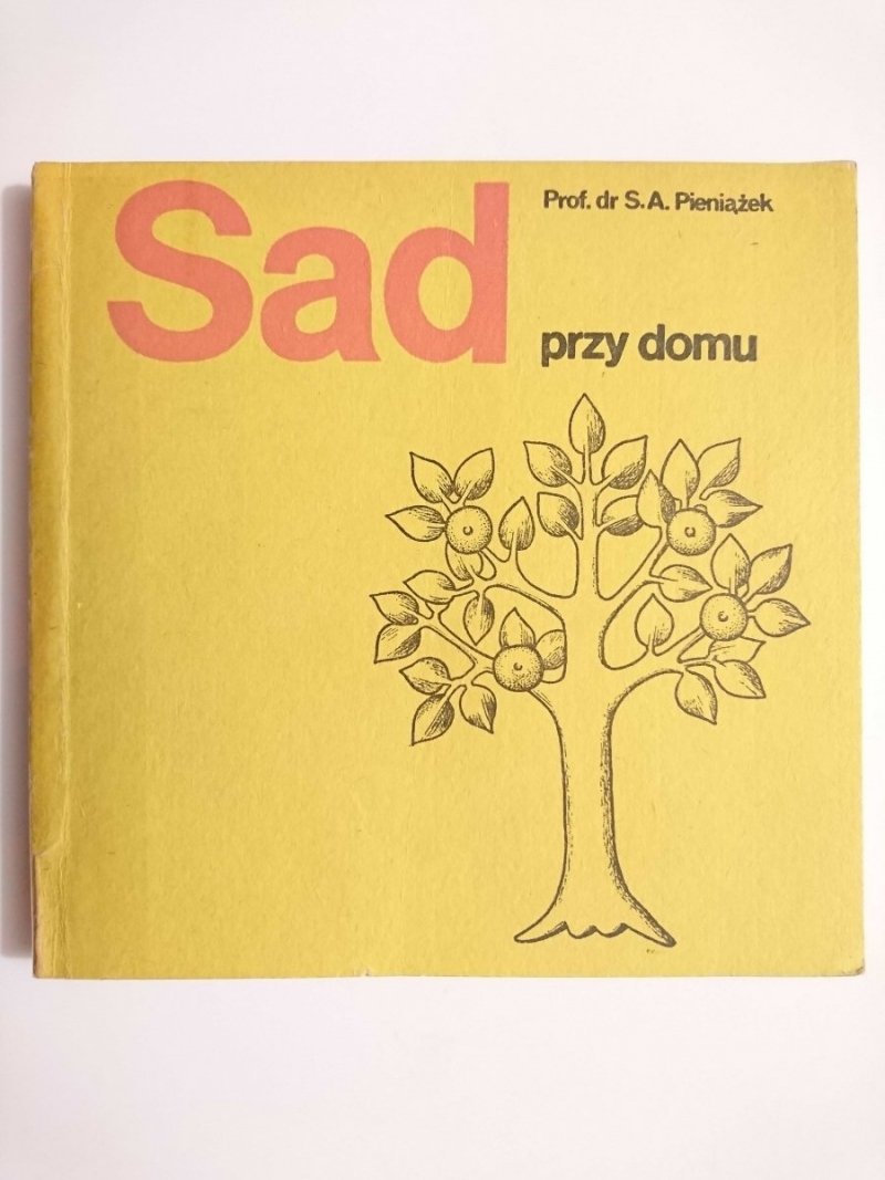 SAD PRZY DOMU - Prof. dr S. A. Pieniążek 1977