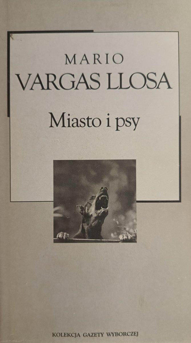MIASTO I PSY - Mario Vargas Llosa