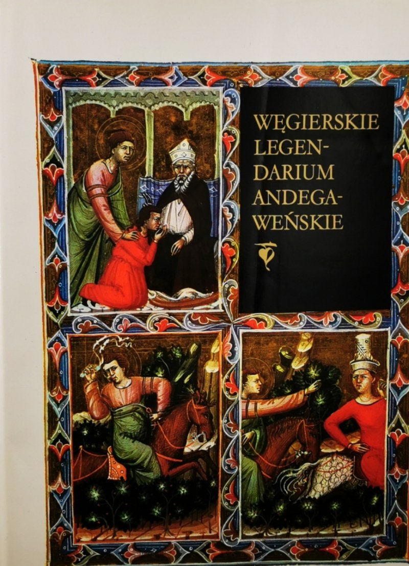 WĘGIERSKIE LEGENDARIUM ANDEGAWEŃSKIE