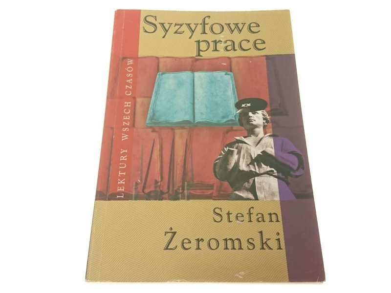 SYZYFOWE PRACE - Stefan Żeromski 2006
