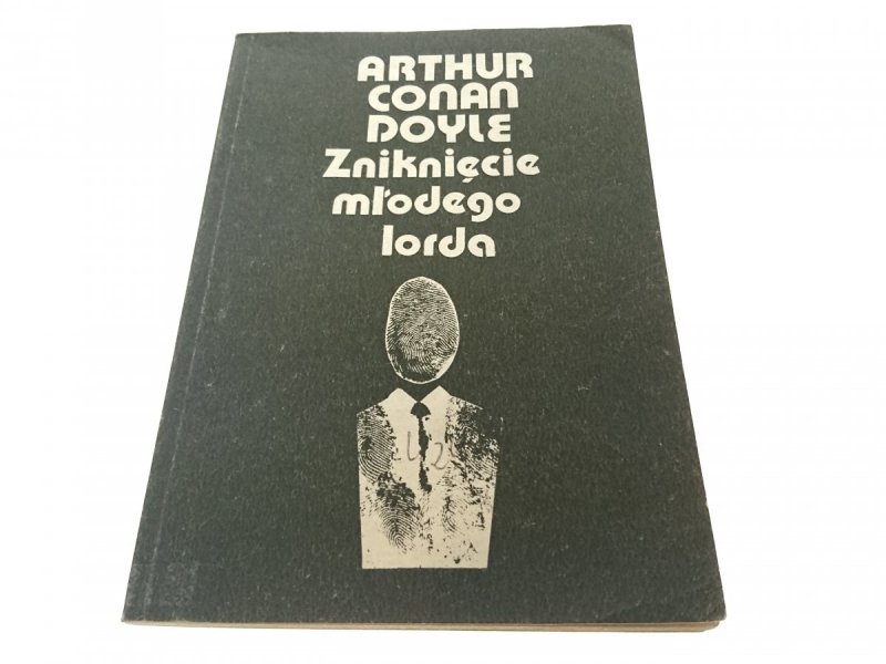 ZNIKNIĘCIE MŁODEGO LORDA - Arthur Conan Doyle 1987