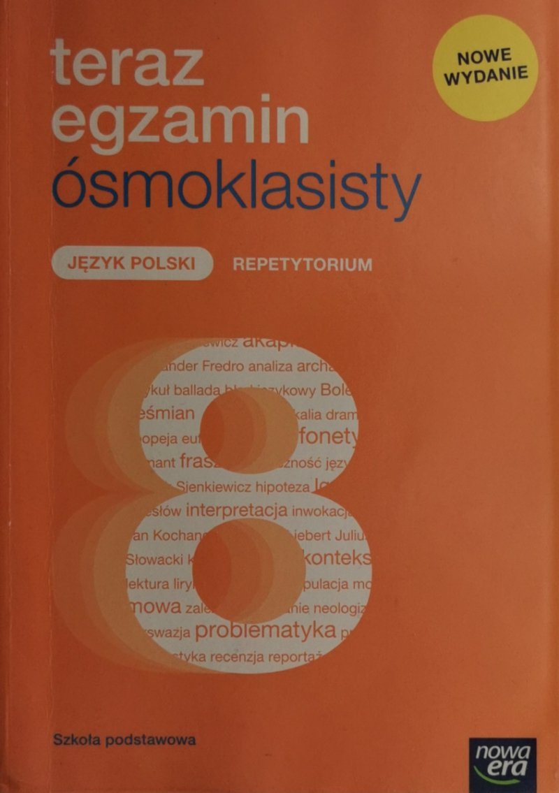 TERAZ EGZAMIN ÓSMOKLASISTY JĘZYK POLSKI REPETYTORIUM 8 - Julia Grzechowska