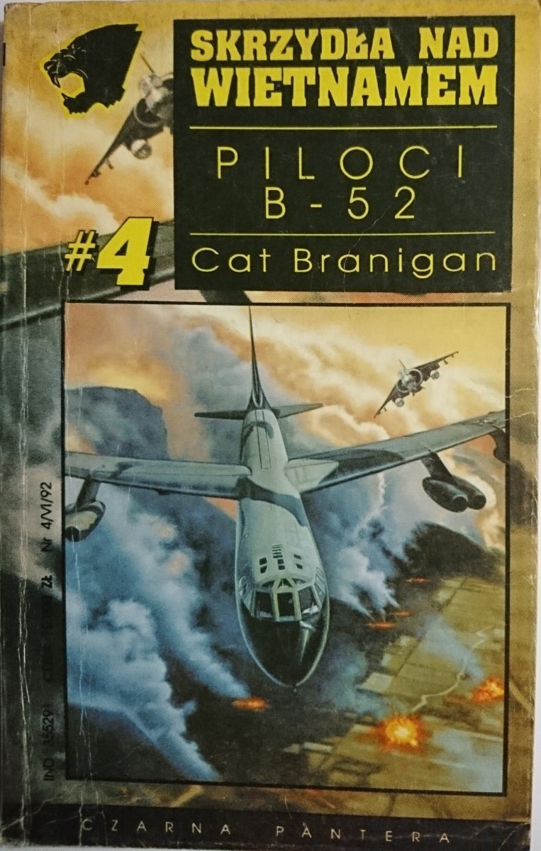 SKRZYDŁA NAD WIETNAMEM. PILOCI B-52 - Cat Branigan