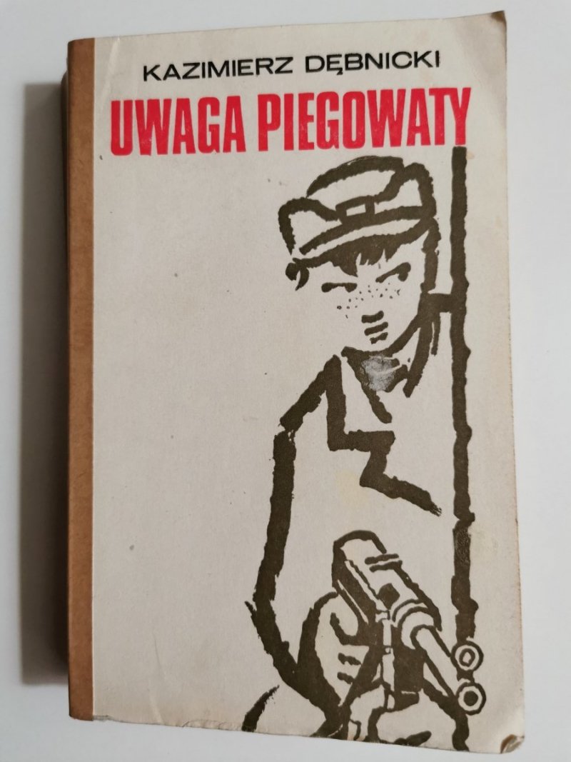 UWAGA PIEGOWATY - Kazimierz Dębnicki 1977