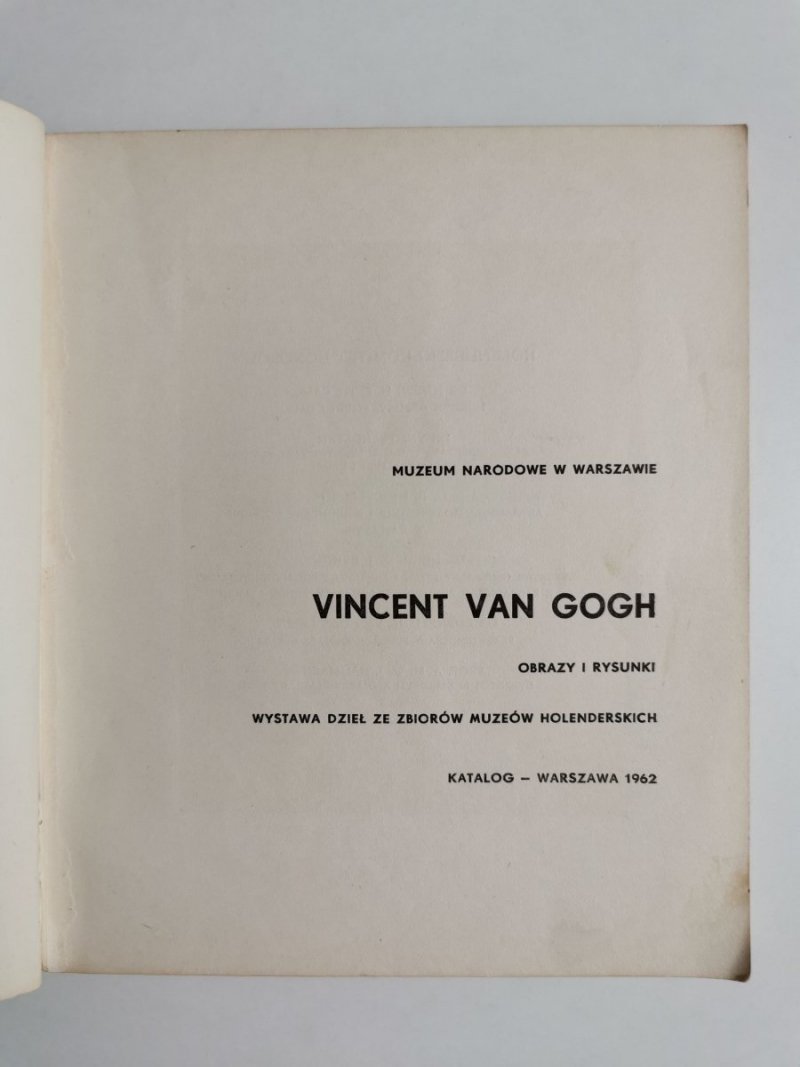 VINCENT VAN GOGH. OBRAZY I RYSUNKI. WYSTAWA 1962