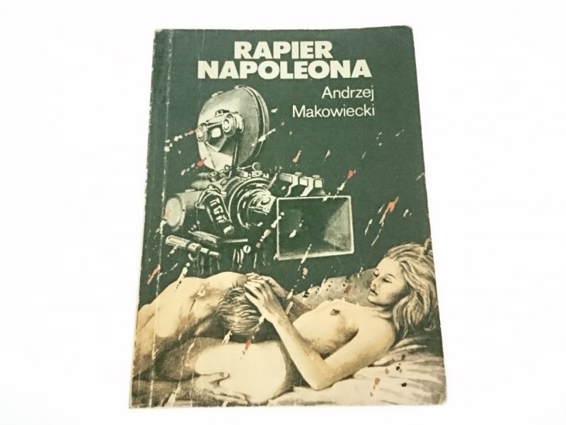 RAPIER NAPOLEONA - Andrzej Makowiecki 1986