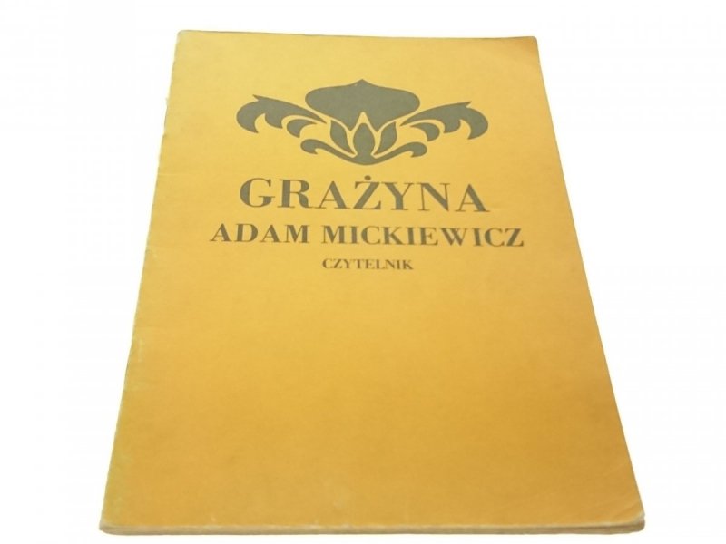 GRAŻYNA - Adam Mickiewicz 1986