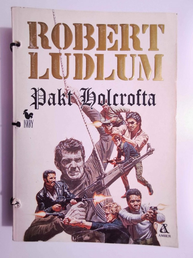 PAKT HOLCROFTA - Robert Ludlum 1991