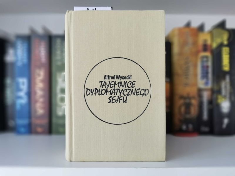 Tajemnice dyplomatycznego sejfu - Alfred Wysocki