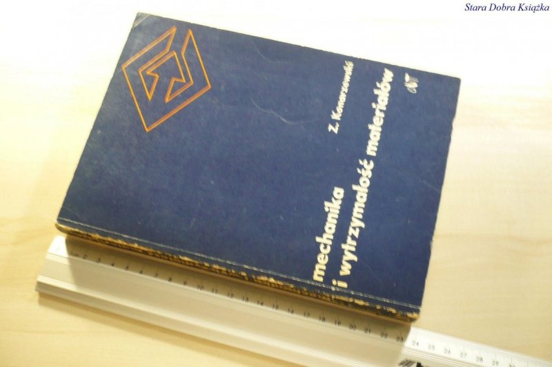 MECHANIKA I WYTRZYMAŁOŚĆ MATERIAŁÓW - Konarzewski