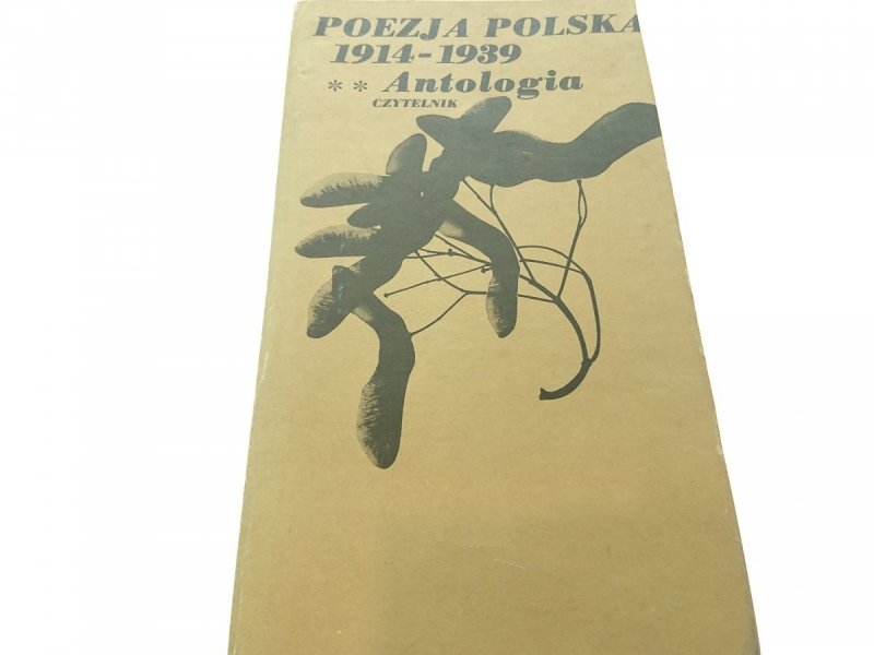 POEZJA POLSKA 1914-1939 ANTOLOGIA TOM II 1984