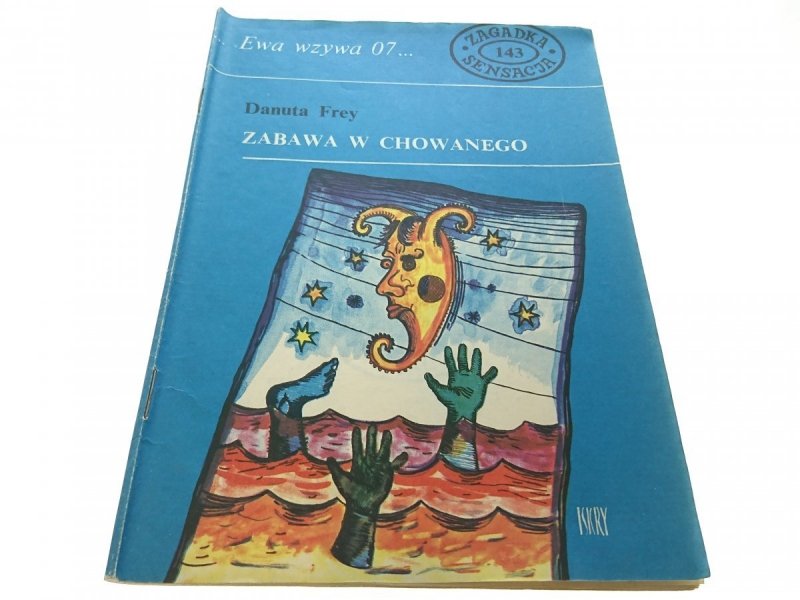 EWA WZYWA 07 143 ZABAWA W CHOWANEGO - Frey 1988