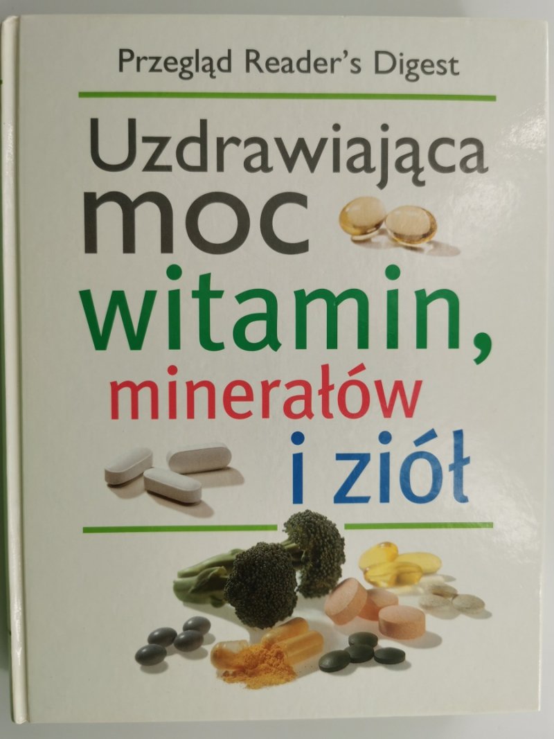 UZDRAWIAJĄCA MOC WITAMIN, MINERAŁÓW I ZIÓŁ