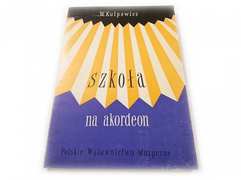 SZKOŁA NA AKORDEON - W. Kulpowicz 1980