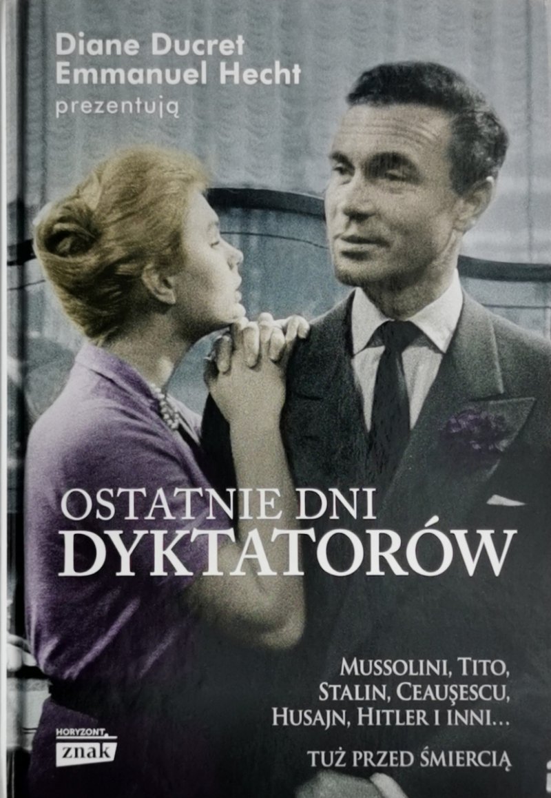 OSTATNIE DNI DYKTATORÓW - Diane Ducret