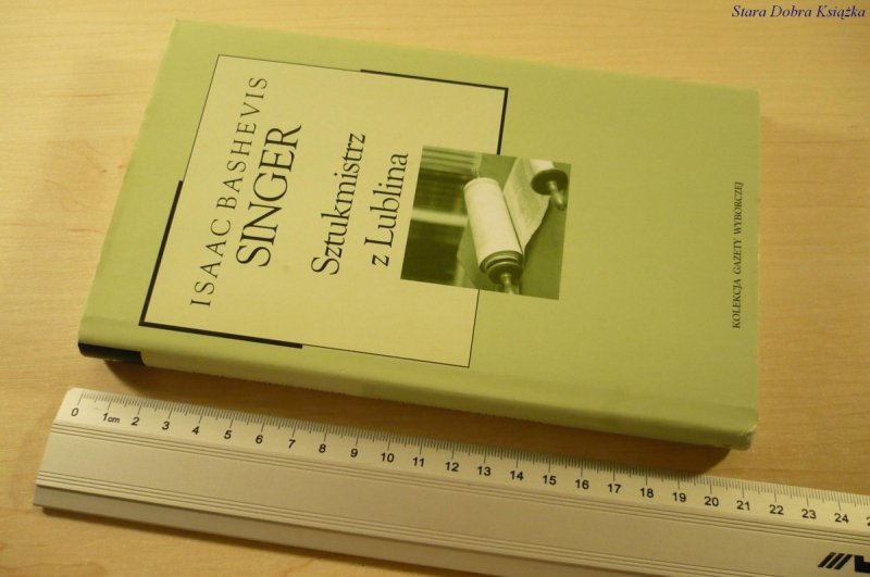 SZTUKMISTRZ Z LUBLINA - Isaac Bashevis Singer