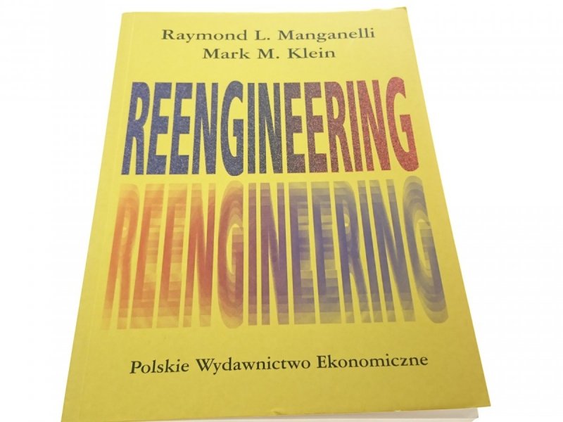 REENGINEERING - Raymond L. Manganelli 1998