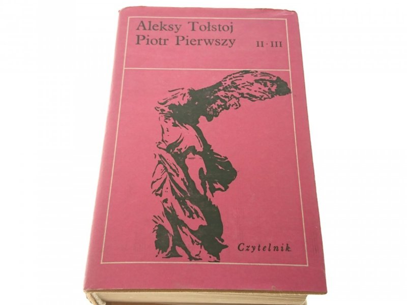 PIOTR PIERWSZY TOM II-III - Aleksy Tołstoj 1974
