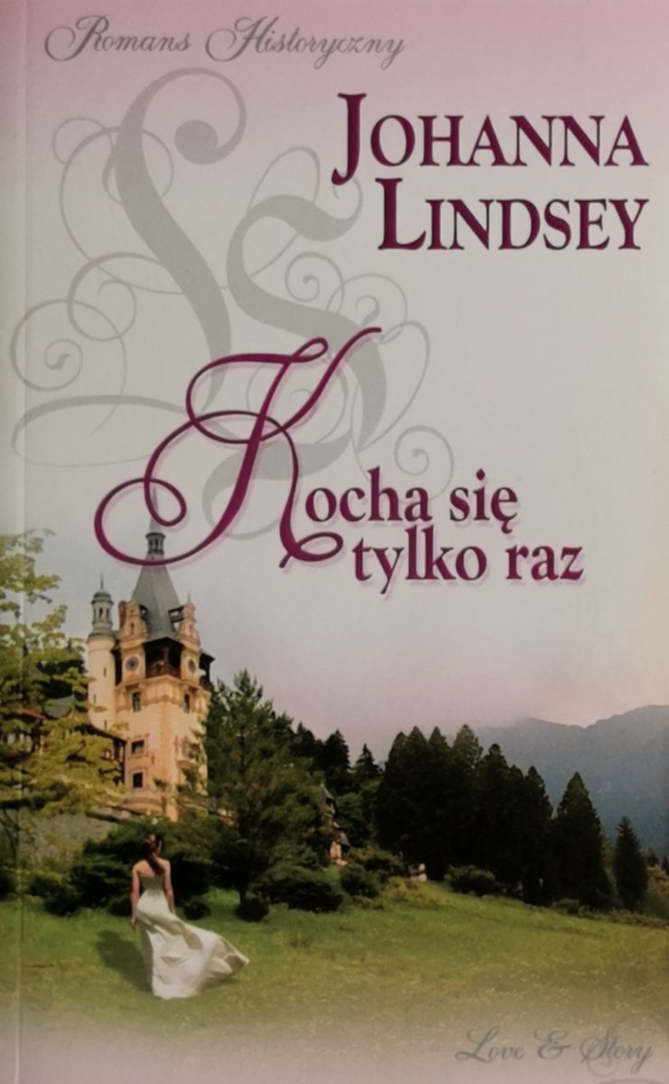 KOCHA SIĘ TYLKO RAZ - Johanna Lindsey
