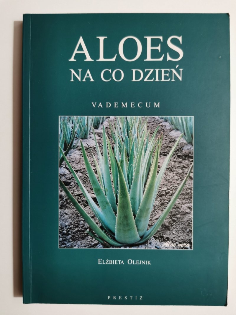 ALOES NA CO DZIEŃ VADEMECUM - Elżbieta Olejnik