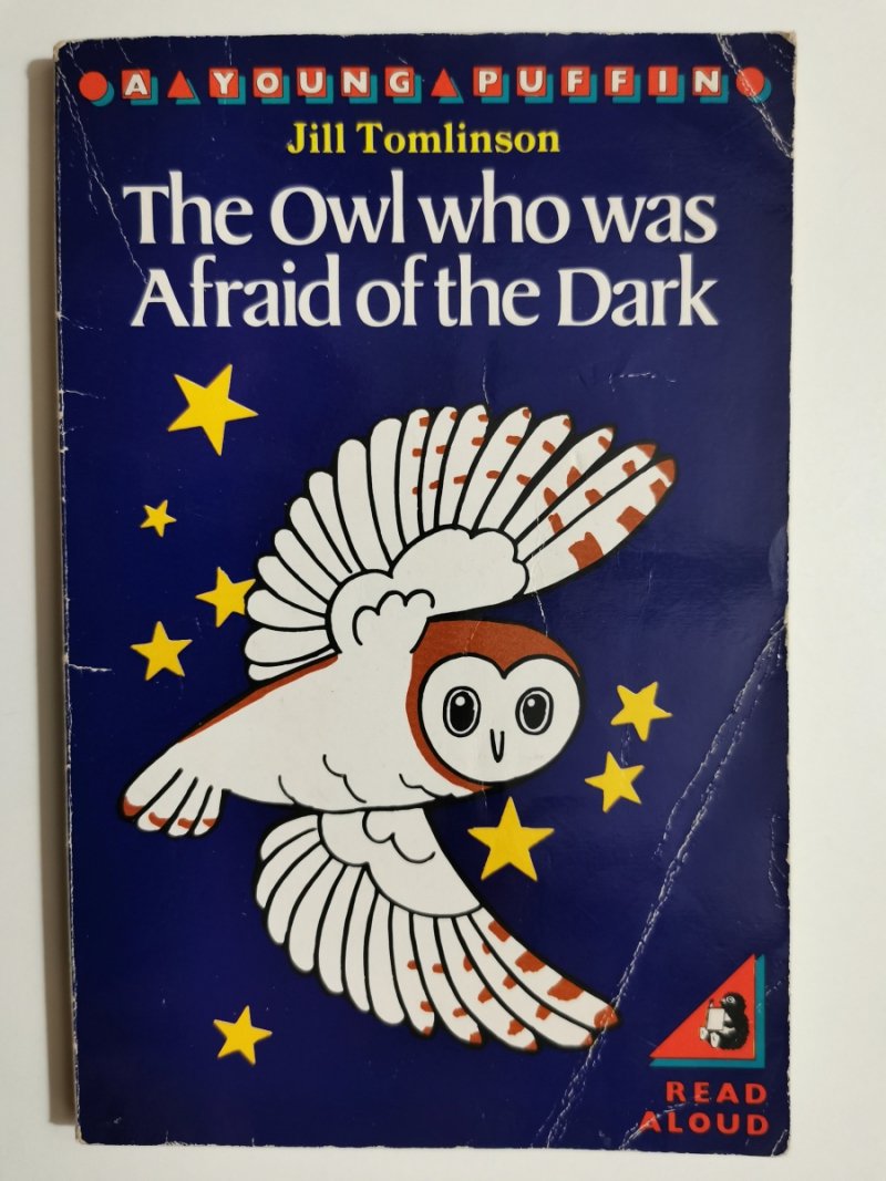 THE OWL WHO WAS AFRAID OF THE DARK - Jill Tomlinson