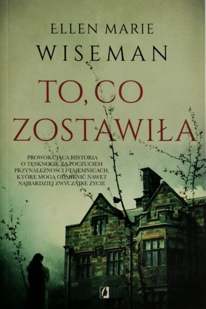 TO, CO ZOSTAWIŁA - Ellen Marie