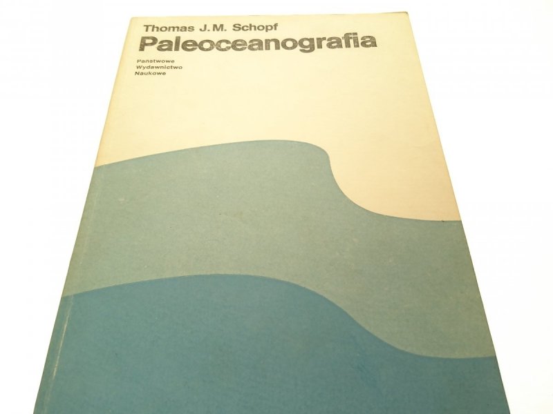 PALEOCEANOGRAFIA - Thomas J. M. Schopf 1987