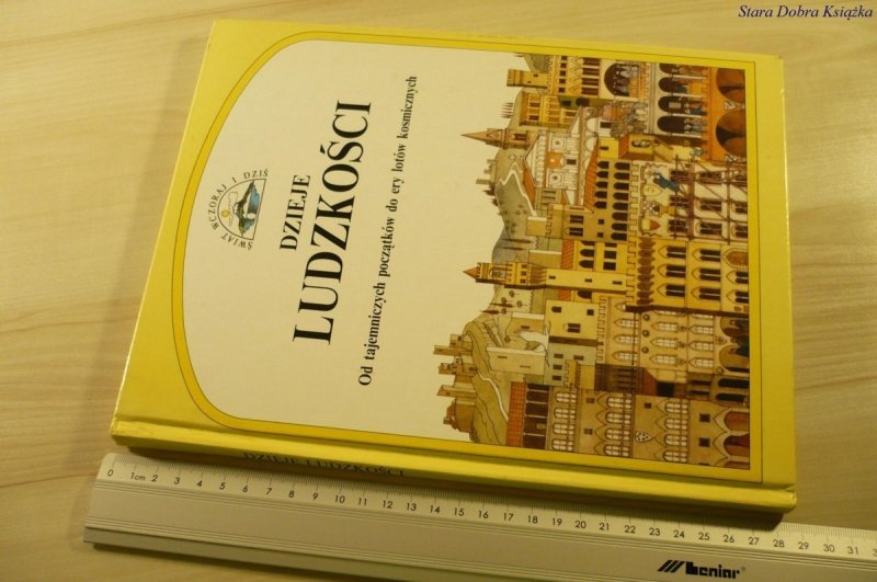 ŚWIAT WCZORAJ I DZIŚ. DZIEJE LUDZKOŚCI (1991)