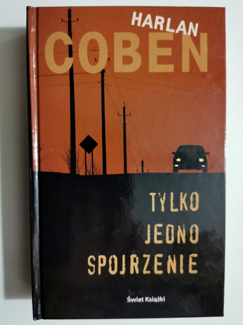TYLKO JEDNO SPOJRZENIE - Harlan Coben