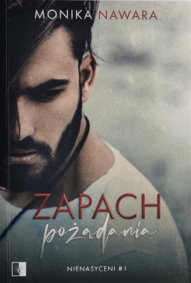 ZAPACH POŻĄDANIA - Monika Nawara