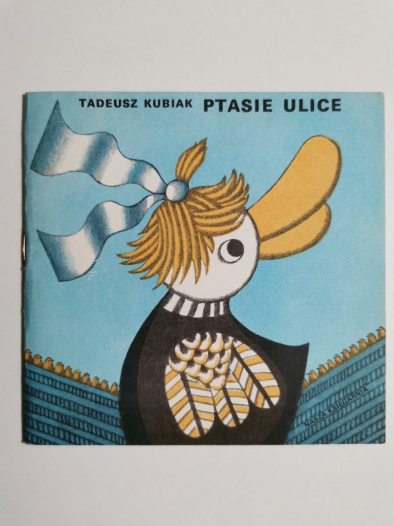 PTASIE ULICE - Tadeusz Kubiak 