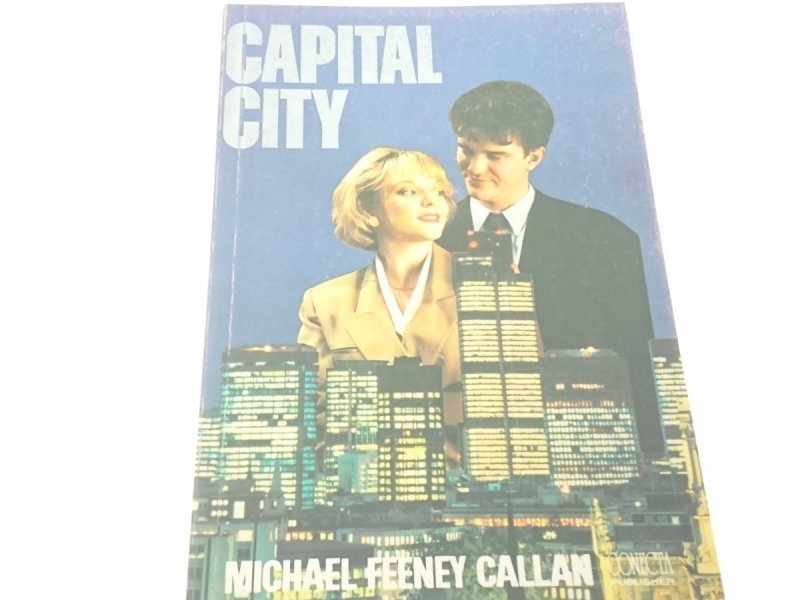 CAPITAL CITY - Michael Feeney Callan (1991)