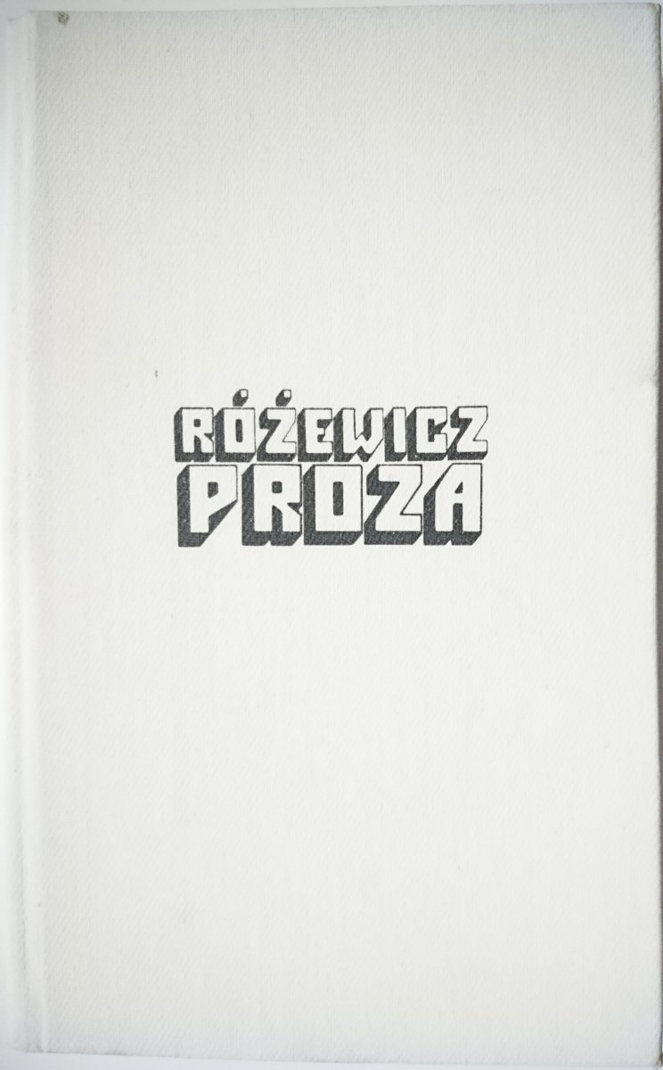 PROZA TOM 1 - Tadeusz Różewicz 1990