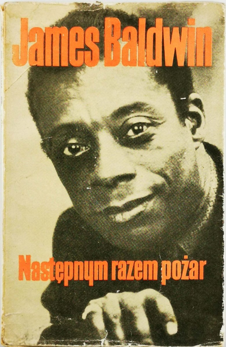 NASTĘPNYM RAZEM POŻAR - James Baldwin