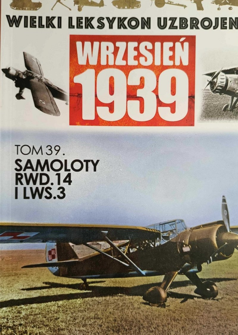 W. L. U TOM 39 – SAMOLOTY RWD. 14 I LWS. 3 - Wojciech Mazur