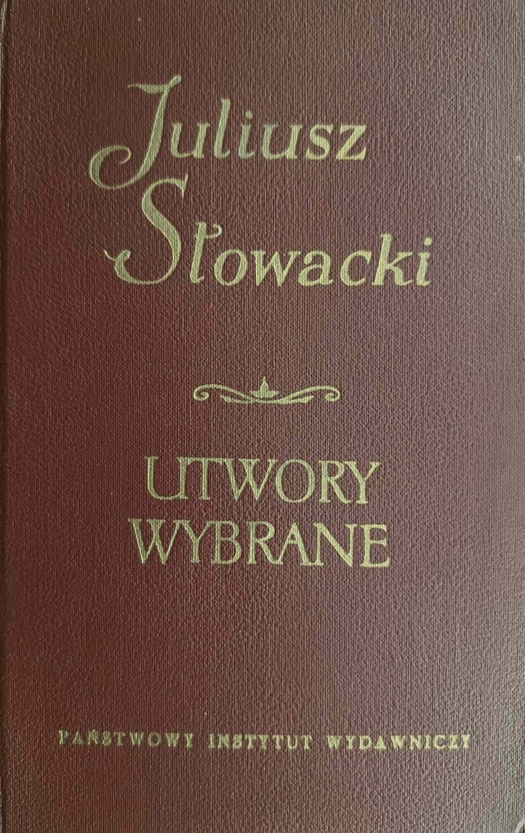 UTWORY WYBRANE. TOM II. BALLADYNA, LILLA WENEDA I INNE - Juliusz Słowacki